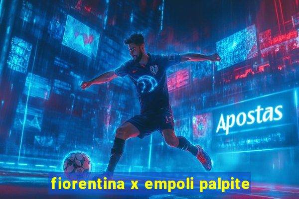 fiorentina x empoli palpite